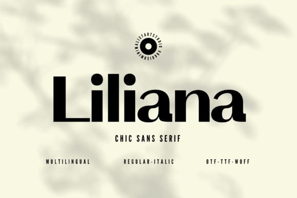 Liliana: The Ultimate Font for Modern, Sophisticated Design
