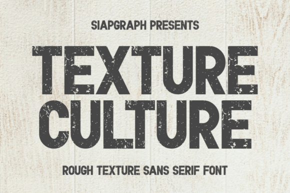 Texture Culture: The Modern Sans Serif for Bold Design